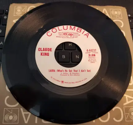 Claude King - Laura (What's He Got That I Ain't Got)