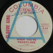 Claude King - When You're Twenty-One