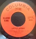 7inch Vinyl Single - Claude King - Little Buddy