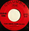 7inch Vinyl Single - Claude King - Parchman Farm Blues / Birmingham Bus Station