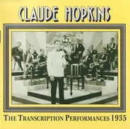 Claude Hopkins - The Transcription Performances 1935