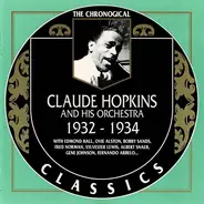 Claude Hopkins And His Orchestra - 1932-1934