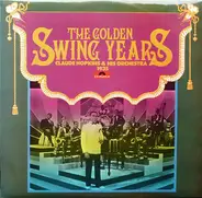 Claude Hopkins And His Orchestra - The Golden Swing Years 1935