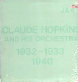 Claude Hopkins - Previously Unissued Sides (1932 -1933) / Rare Sides (1940)