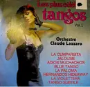 LP - Claude Lazzaro - Les Plus Célèbres Des Tangos Vol. 1