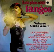 Claude Lazzaro - Les Plus Célèbres Des Tangos Vol. 1