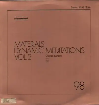 Claude Larson - Materials Dynamic Meditations Vol.2