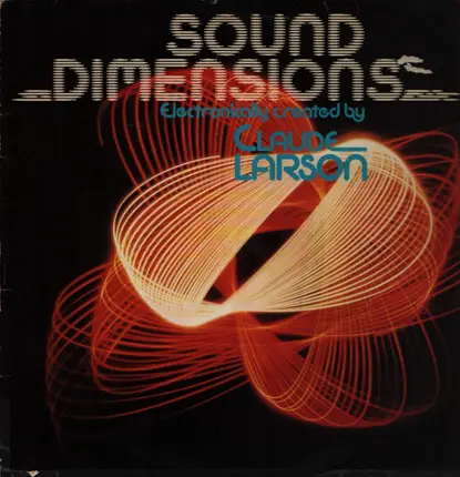 Claude Larson - Sound Dimensions