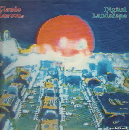 Claude Larson - Digital Landscape