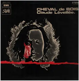 Claude Lévéillée - Cheval De Bois