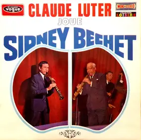 Claude Luter - Claude Luter Joue Sidney Bechet