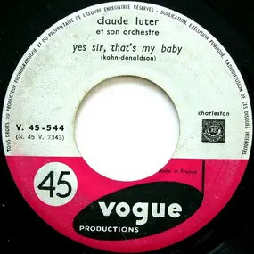 Claude Luter et Son Orchestre - Yes Sir, That's My Baby / Black Bottom