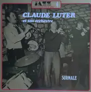 Claude Luter Et Son Orchestre - Surmale