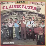 Claude Luter - Louisiana And Me