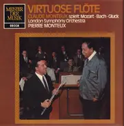 Mozart / Bach / Gluck (Monteux) - Virtuose Flöte