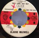 7inch Vinyl Single - Claude Maxwell - She's Funny That Way