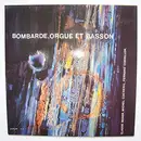 LP - Claude Mérer , Michel Cocheril , Fernand Corbillon - Bombarde, Orgue Et Basson Vol. 2