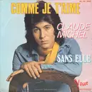 7inch Vinyl Single - Claude Michel - Comme Je T'aime