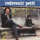 7inch Vinyl Single - Claude-Michel Schönberg - Redevenir Petit