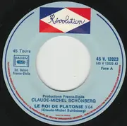 7inch Vinyl Single - Claude-Michel Schönberg - Le Roi De Platonie