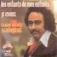 Claude-Michel Schöneberg - Les Enfants De Mes Enfants / Je Reviens