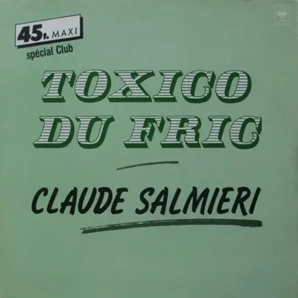 Claude Salmieri - Toxico Du Fric