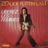 Claude Puterflam - Libérez Les Femmes