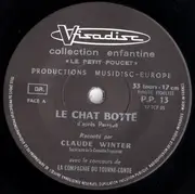 7inch Vinyl Single - Claude Winter / Jacques Fabbri Avec Le Concours De La Compagnie Du Tourne-Conte - Le Chat Botté / Les Fées
