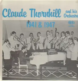 Claude Thornhill - 1941 & 1947