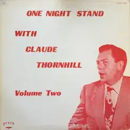 Claude Thornhill - One Night Stand With Claude Thornhill Volume Two