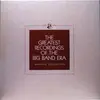 Double LP - Claude Thornhill And His Orchestra , Tony Pastor And His Orchestra , Mitchell Ayres And His Orchest - The Greatest Recordings Of The Big Band Era - box + booklet + certificate
