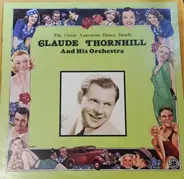 Claude Thornhill And His Orchestra - Claude Thornhill, 1947