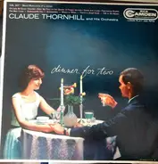 Claude Thornhill And His Orchestra - Dinner For Two