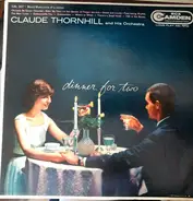 Claude Thornhill And His Orchestra - Dinner For Two