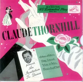 Claude Thornhill - Presents An Invitation To Dance