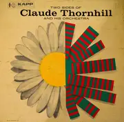 LP - Claude Thornhill And His Orchestra - Two Sides Of Claude Thornhill And His Orchestra
