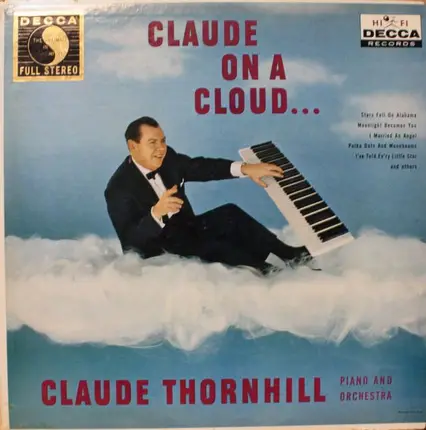 Claude Thornhill And His Orchestra - Claude On A Cloud