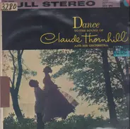 Claude Thornhill And His Orchestra - Dance To The Sound Of Claude Thornhill And His Orchestra