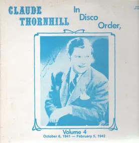 Claude Thornhill - In Disco Order Vol.4