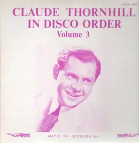Claude Thornhill - In Disco Order Vol. 3
