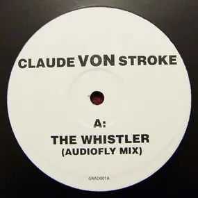 Claude VonStroke - The Whistler (Audiofly Mix)