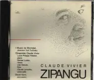 Claude Vivier - Zipangu