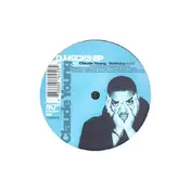 Claude Young - DJ-Kicks EP