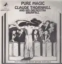 LP - Claude Thornhill - Pure Magic / Claude Thornhill And His Orchestra / Snowfall