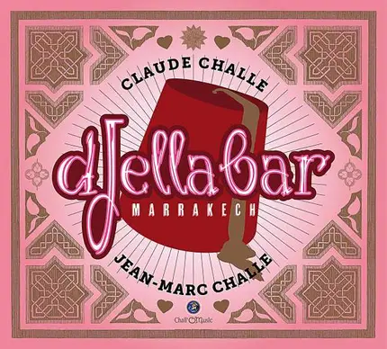 Claude/Challe,Jean-Marc Various/Challe - Djella Bar-Marrakech