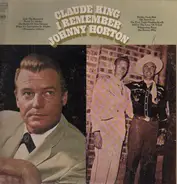 Claude King - I Remember Johnny Horton