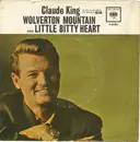 7inch Vinyl Single - Claude King - Wolverton Mountain / Little Bitty Heart