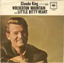 7inch Vinyl Single - Claude King - Wolverton Mountain / Little Bitty Heart