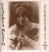 LP - Claudia Muzio - Pathe Recordings 1917/8 Vol 1