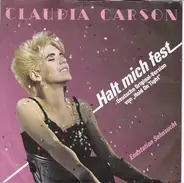 Claudia Carson - Halt Mich Fest (Deutsche Original-Version Von 'Hold On Tight')